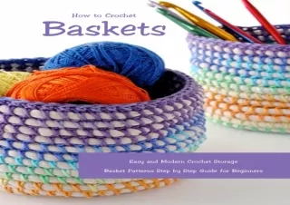 (PDF) How to Crochet Baskets: Easy and Modern Crochet Storage Basket Patterns St