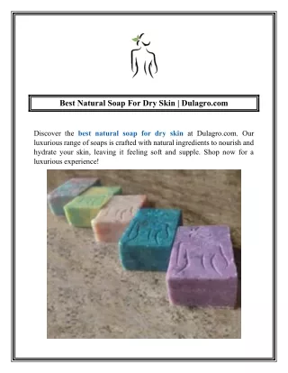 Best Natural Soap For Dry Skin  Dulagro.com
