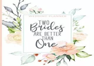 (PDF) Two Brides Are Better Than One Wedding Planner: Mrs. and Mrs. Essential We