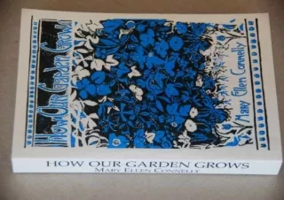 PDF How Our Garden Grows Full