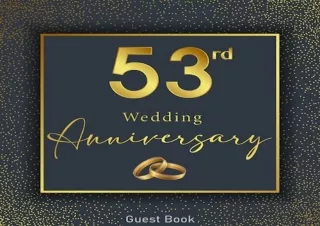 [PDF] 53rd wedding anniversary guest book: guest sign in book for 53 years weddi