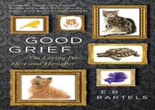 Download Good Grief: On Loving Pets, Here and Hereafter Android