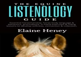 [PDF] The Equine Listenology Guide - Essential horsemanship, horse body language