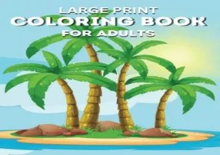 Download Large Print Adult Coloring Book: Over 50 Simple, Easy, Big and Bold Des