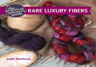 Download The Practical Spinner's Guide - Rare Luxury Fibers Kindle