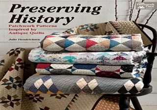 (PDF) Preserving History: Patchwork Patterns Inspired by Antique Quilts Free