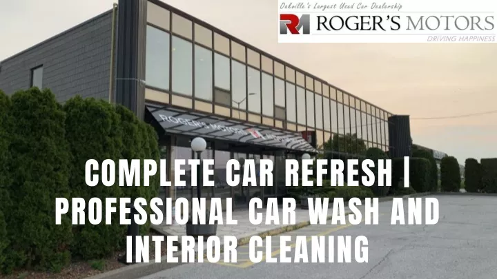 complete car refresh professional car wash
