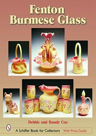PDF BOOK DOWNLOAD Fenton Burmese Glass (Schiffer Book for Collectors) epub