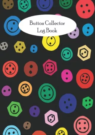 PDF Download Button Collector Log Book: For keeping a proper Track of your