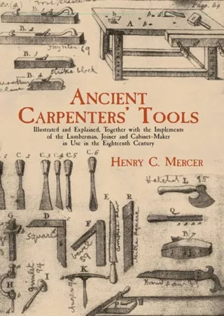 READ/DOWNLOAD Ancient Carpenters' Tools: Illustrated and Explained, Togethe