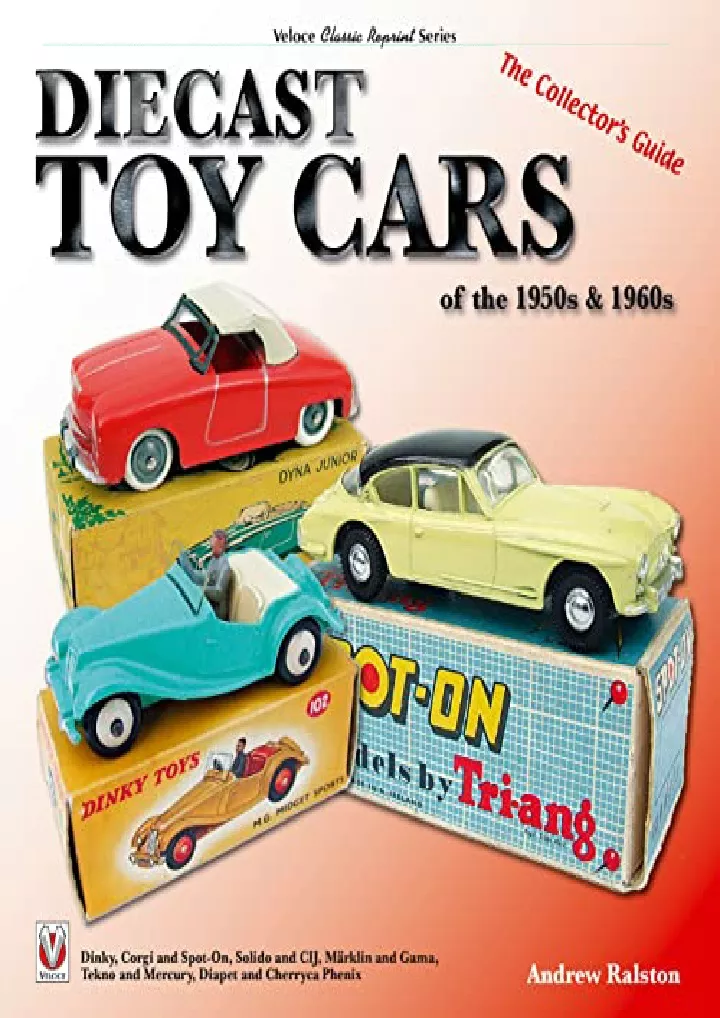 diecast toy cars of the 1950s 1960s the collector