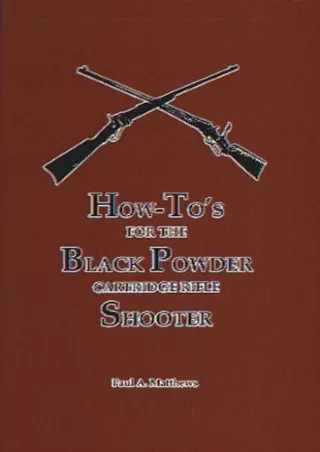 PDF Download How To's For The Black Powder Cartridge Rifle Shooter full