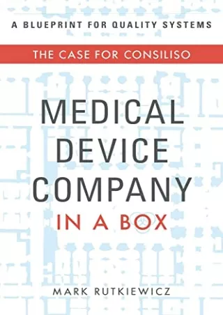 EPUB DOWNLOAD Medical Device Company In A Box: The Case For Consiliso ebook