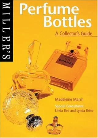 PDF KINDLE DOWNLOAD Miller's Perfume Bottles: A Collector's Guide (Miller's