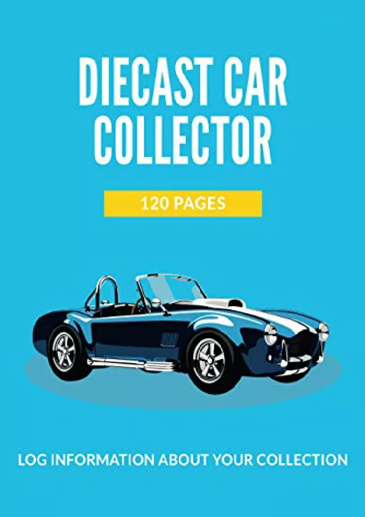 diecast car collector 120 pages log information