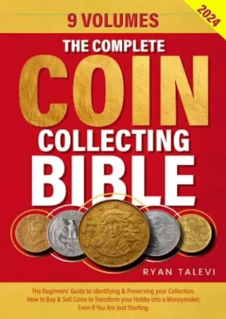 READ [PDF] The Complete Coin Collecting Bible: 9 Volumes: The Beginnersâ€™