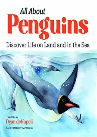 PDF Download All About Penguins: Discover Life on Land and in the Sea epub