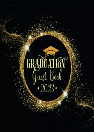 PDF BOOK DOWNLOAD Graduation Guest Book 2023: Party Sign-In Album with Addr