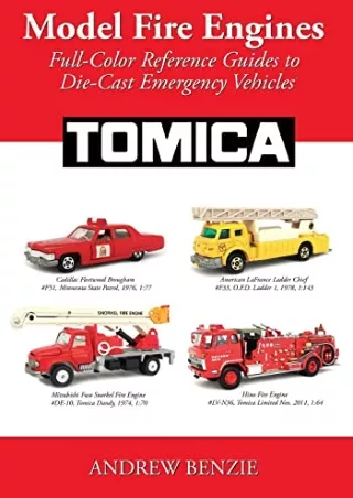 PDF Download Model Fire Engines: Tomica: Full-Color Reference Guides to Die