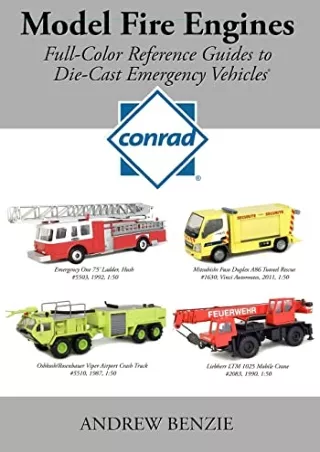 EPUB DOWNLOAD Model Fire Engines: Conrad: Full-Color Reference Guides to Di