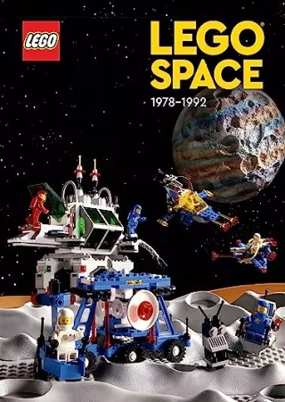 PDF KINDLE DOWNLOAD LEGO Space: 1978-1992 full