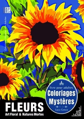 [PDF] DOWNLOAD EBOOK Coloriages MystÃ¨res Fleurs - Art Floral  Natures Mor