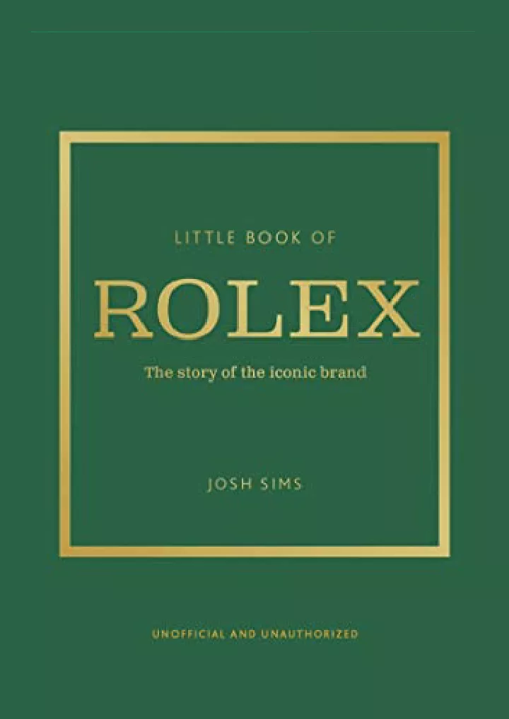 little book of rolex the story behind the iconic