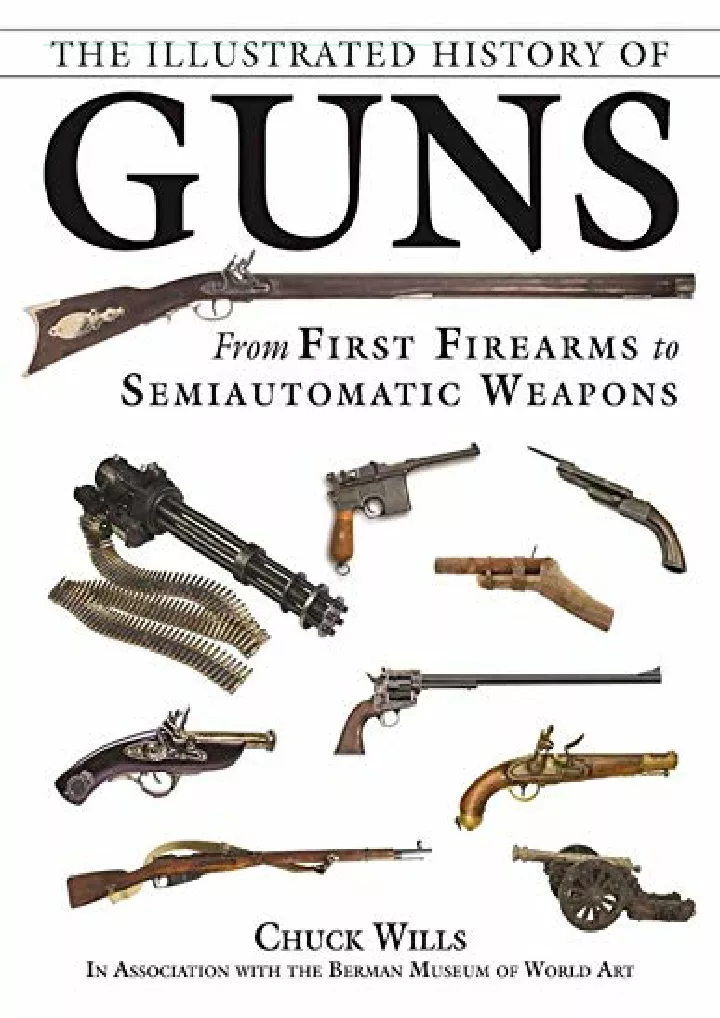 the illustrated history of guns from first