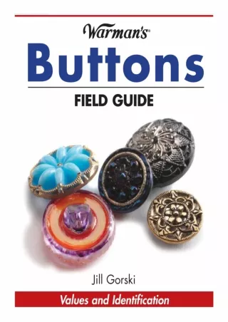 PDF KINDLE DOWNLOAD Warman's Buttons Field Guide (Warman's Field Guide) ful