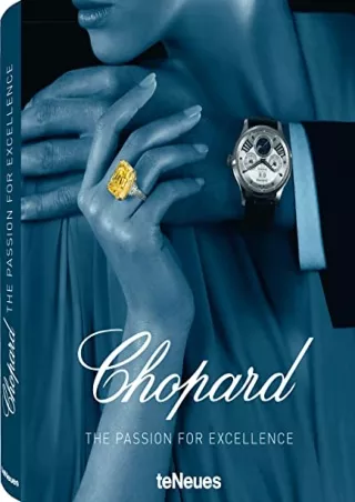 [PDF] DOWNLOAD EBOOK Chopard: The Passion for Excellence 1860-2010 read