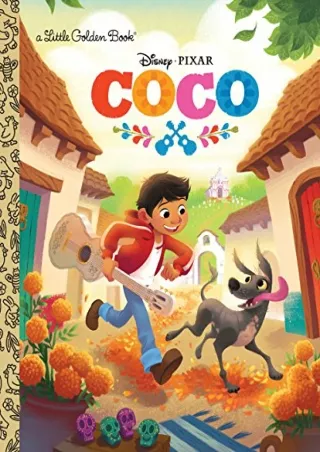 [PDF READ ONLINE] Coco Little Golden Book (Disney/Pixar Coco)