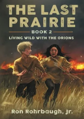 $PDF$/READ/DOWNLOAD The Last Prairie