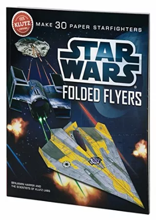 Download Book [PDF] Klutz Star Wars Folded Flyers Activity Kit