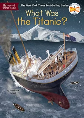 Read ebook [PDF] What Was the Titanic?