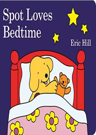 PDF_ Spot Loves Bedtime
