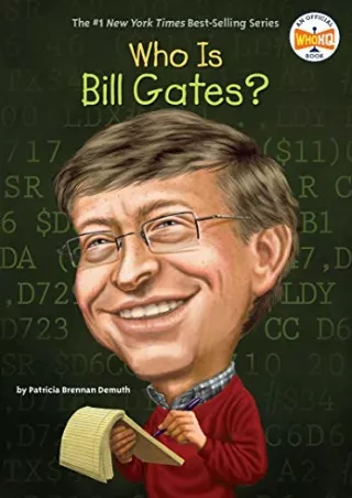 [PDF READ ONLINE] Who Is Bill Gates? (Who Was?)