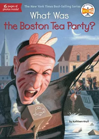 Download Book [PDF] What Was the Boston Tea Party?