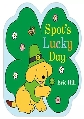 [PDF READ ONLINE] Spot's Lucky Day