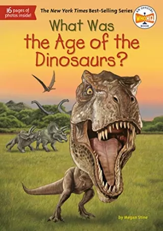 [PDF] DOWNLOAD What Was the Age of the Dinosaurs?