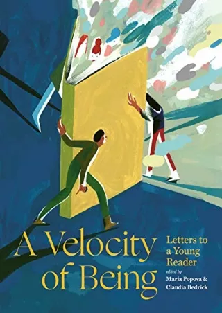 [PDF READ ONLINE] A Velocity of Being: Letters to A Young Reader