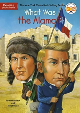 [READ DOWNLOAD] What Was the Alamo?
