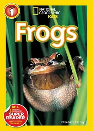 Read ebook [PDF] National Geographic Readers: Frogs!