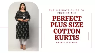 The Ultimate Guide to Finding the Perfect Plus Size Cotton Kurtis