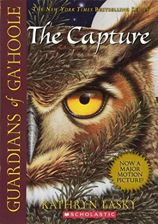[PDF] DOWNLOAD The Capture (Guardians of Ga'hoole, Book 1)