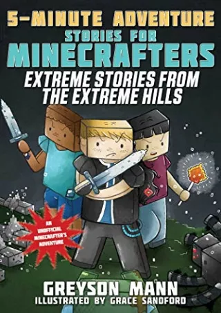 [PDF READ ONLINE] Extreme Stories from the Extreme Hills: 5-Minute Adventure Stories for