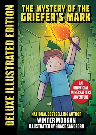 [PDF READ ONLINE] The Mystery of the Griefer's Mark (Deluxe Illustrated Edition): An Unofficial