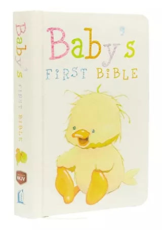 [PDF READ ONLINE] NKJV, Baby's First Bible, Hardcover, White: Holy Bible, New King James Version