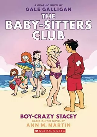 PDF_ Boy-Crazy Stacey: A Graphic Novel (The Baby-Sitters Club #7) (7) (The