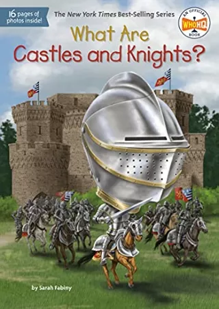 [READ DOWNLOAD] What Are Castles and Knights? (What Was?)