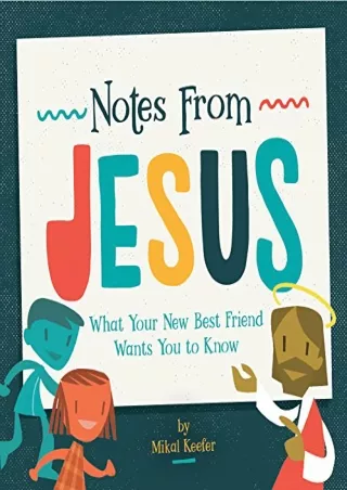 Download Book [PDF] Notes From Jesus: What Your New Best Friend Wants You to Know